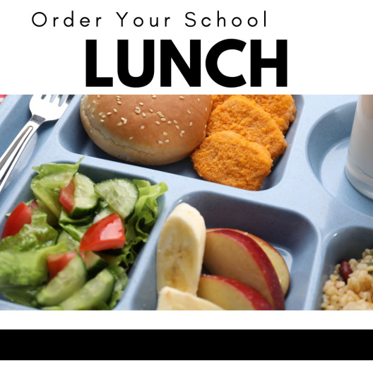 Image of food. Text says Order Your School Lunch