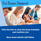 A promotional image for exam season featuring four students sitting at desks and writing, focused on their work. The top of the image has a blue banner with the text "It's Exam Season!" Below the photo, a darker blue section reads: "Click the link to view the Exam Schedule and Conflicts List. More Exam details will follow."