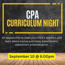 An image with the text CPA Curriculum Night September 10 @6pm