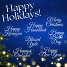 A graphic with Happy Holidays, Kwanzaa, Hanukkah, Christmas, Yule, Bodhi Day, Omisoka and New Year